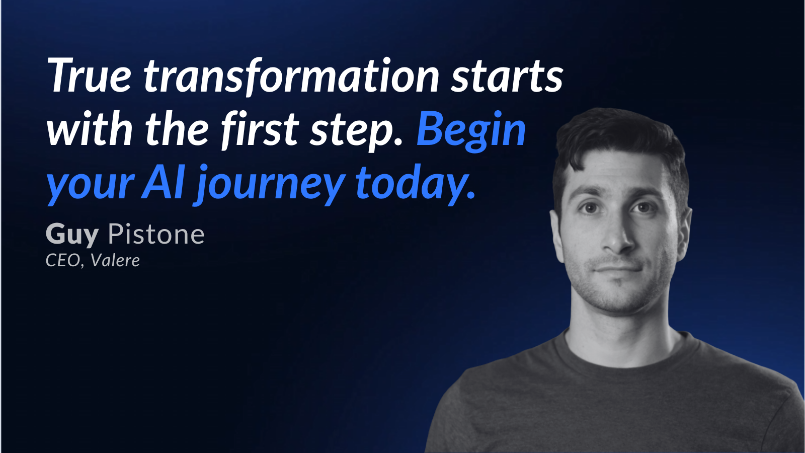 Guy Pistone quote about AI Transformation